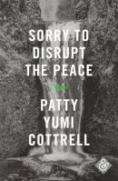 Patrick Cottrell - Sorry to Disrupt the Peace - 9781911508007 - KTJ8038753