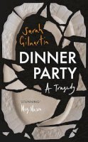 Sarah Gilmartin - Dinner Party: A Tragedy - 9781911590569 - 9781911590569