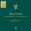 James Morrissey - Real to Reel: Garech Browne & Claddagh Records - 9781911711001 - 9781911711001