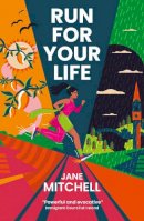 Jane Mitchell - Run for your Life - 9781912417858 - 9781912417858