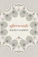 Maurice Harmon - afterwords - 9781912561735 - 9781912561735