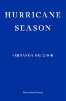 Fernanda Melchor, Sophie Hughes (translator) - Hurricane Season - 9781913097097 - 9781913097097