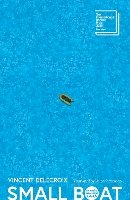 Vincent Delecroix - Small Boat: Longlisted for the International Booker Prize 2025 - 9781913109370 - V9781913109370