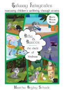 Martha Begley Schade - Billa And Buster: The Circle of Kindness - 9781916212237 - 9781916212237