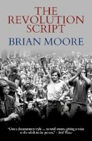 Brian Moore - The Revolution Script - 9781916254756 - 9781916254756