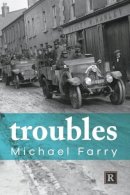Michael Farry - Troubles - 9781916259331 - 9781916259331