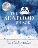Fenella Renwick Kirsty Scobie - The Seafood Shack: Food & Tales from Ullapool - 9781916316515 - 9781916316515