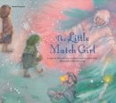 Hans Christian Andersen - The Little Match Girl - 9781921790409 - V9781921790409