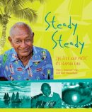 Henry ´seaman´ Dan - Steady Steady: The Life and music of Seaman Dan - 9781922059208 - V9781922059208