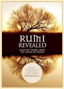 Rassouli - Rumi Revealed: Selected Poems from the Divan of Shams - 9781922161383 - V9781922161383