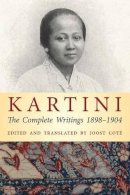 Joost Cote - Kartini: The Complete Writings, 1898-1904 - 9781922235107 - V9781922235107