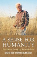 Craig Taylor - A Sense for Humanity: The Ethical Thought of Raimond Gaita - 9781922235459 - V9781922235459