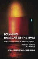 Thomas O´meara - Scanning the Signs of the Times: French Dominicans in the Twentieth Century - 9781922239198 - V9781922239198
