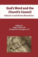 Mark O´brien - God´s Word and the Church´s Council: Vatican II and Divine Revelation - 9781922239754 - V9781922239754