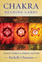 Rachelle Charman - Chakra Reading Cards: Ancient Wisdom to Balance and Heal - 9781925017922 - V9781925017922