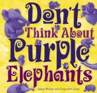 Susanne Merritt - Don´t Think About Purple Elephants - 9781925335484 - V9781925335484