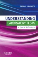 Robin Maunder - Understanding Laboratory Tests: A Quick Reference - 9781926648118 - V9781926648118