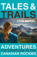 Lynn Martel - Tales & Trails - 9781926855271 - V9781926855271