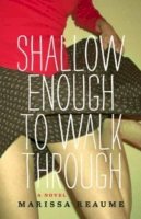 Marissa Reaume - Shallow Enough to Walk Through - 9781927063422 - V9781927063422