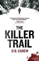 D B Carew - Killer Trail - 9781927063521 - V9781927063521