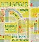 Gerald Hill - Hillsdale Book (The Man from Saskatchewan) - 9781927063811 - V9781927063811