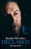 Mccullum Brendon & Mcgee Greg - Brendon McCullum  Declared - 9781927262627 - V9781927262627