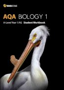 Tracey Greenwood - AQA Biology 1 A-Level 1/AS: Student Workbook - 9781927309193 - V9781927309193