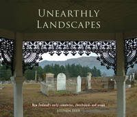 Stephen Deed - Unearthly Landscapes - 9781927322185 - V9781927322185