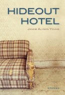 Janine Alyson Young - Hideout Hotel - 9781927575468 - V9781927575468