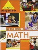 Shillady - Spotlight on Young Children: Exploring Math - 9781928896852 - V9781928896852