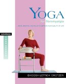 Shoosh Lettick Crotzer - Yoga for Fibromyalgia - 9781930485167 - V9781930485167