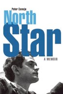 Peter Camejo - North Star: A Memoir - 9781931859929 - V9781931859929