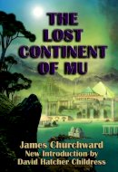 James Churchward - Lost Continent of Mu - 9781931882729 - V9781931882729