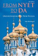 Yale Richmond - From Nyet to Da: Understanding the New Russia - 9781931930598 - V9781931930598