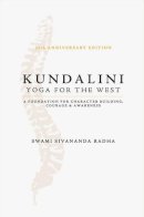 Swami Sivananda Radha - Kundalini - Yoga for the West - 9781932018349 - V9781932018349