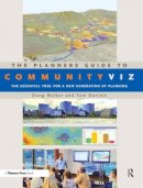 Doug Walker - The Planners Guide to CommunityViz: The Essential Tool for a New Generation of Planning - 9781932364934 - V9781932364934