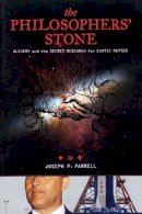 Joseph P. Farrell - The Philosopher's Stone - 9781932595406 - V9781932595406