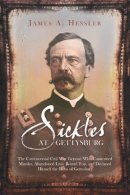 James A. Hessler - Sickles at Gettysburg - 9781932714845 - V9781932714845