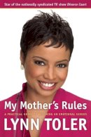 Lynn Toler - My Mother's Rules - 9781932841220 - V9781932841220