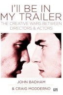 Craig Modderno - I'll Be In My Trailer! - 9781932907148 - V9781932907148