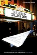 Kathie Fong Yoneda - The Script-selling Game - 9781932907919 - V9781932907919