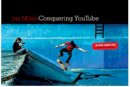 Jay Miles - Conquering YouTube - 9781932907940 - V9781932907940