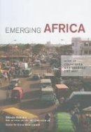 Steven Radelet - Emerging Africa: How 17 Countries are Leading the Way - 9781933286518 - V9781933286518