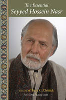 William C. Chittick (Ed.) - Essential Seyyed Hossein Nasr - 9781933316383 - V9781933316383