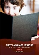 Jessie Wise - First Language Lessons for the Well-Trained Mind - Level 2 - 9781933339450 - V9781933339450