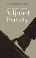 Richard E. Lyons - Best Practices for Supporting Adjunct Faculty - 9781933371276 - V9781933371276