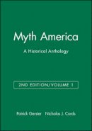 Gerster - Myth America: A Historical Anthology, Volume 1 - 9781933385105 - V9781933385105