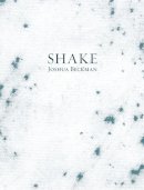 Joshua Beckman - Shake - 9781933517001 - V9781933517001