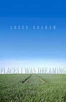 Loren Graham - Places I Was Dreaming - 9781933880457 - V9781933880457