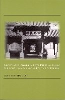Jennifer Rudolph - Negotiated Power In Late Imperial China: The Zongli Yamen and the Politics of Reform (Cornell East Asia Series) - 9781933947075 - V9781933947075